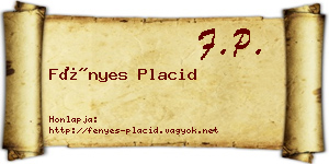Fényes Placid névjegykártya